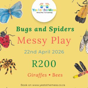 Messy Play Bugs and Spiders (Giraffes. Bees) 22nd April 2026